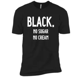 Black No Sugar No Cream Funny Coffee T-Shirt