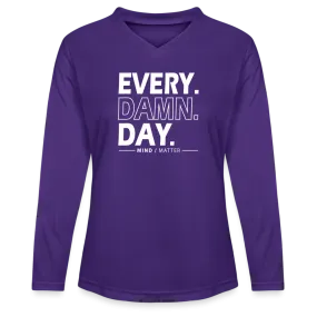 Every Damn Day - Ladies' Zone Performance Long-Sleeve T-Shirt