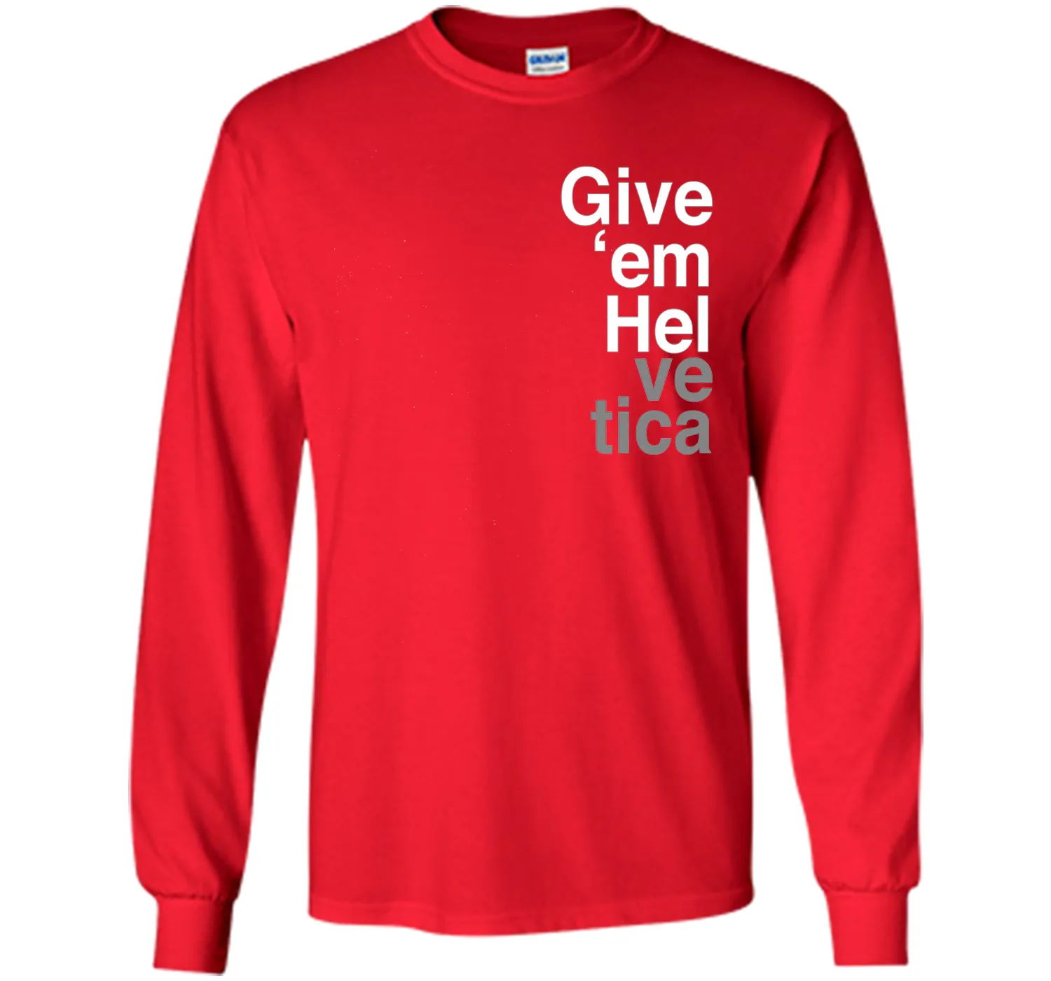 Give 'em Hel Graphic Designers T-Shirt Funny Graphic Tee