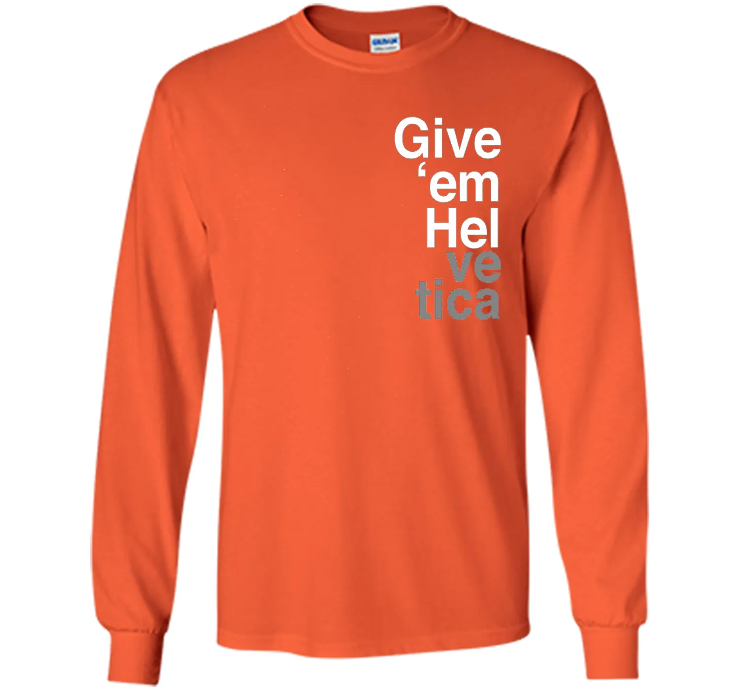 Give 'em Hel Graphic Designers T-Shirt Funny Graphic Tee