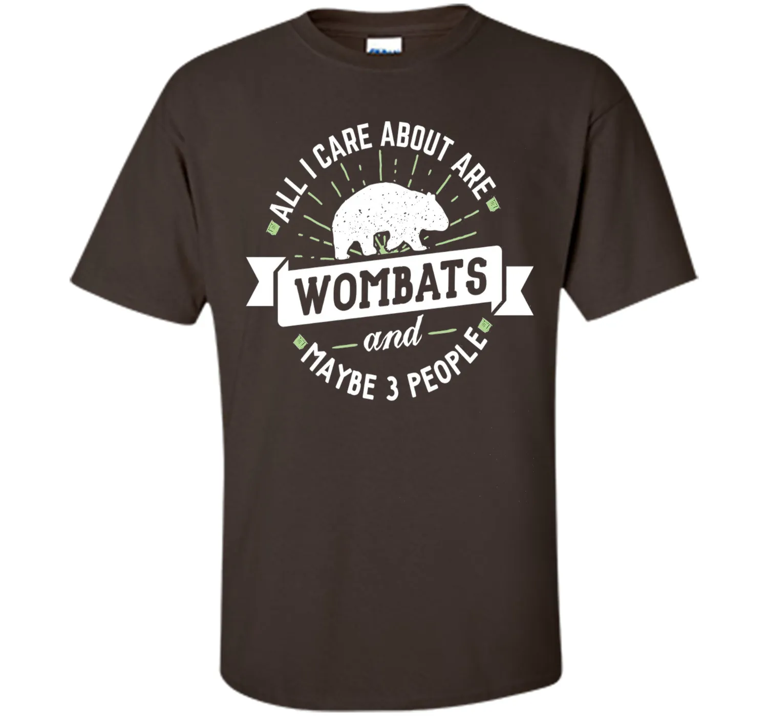 Wombat T-Shirt - All I Care About Are Wombats