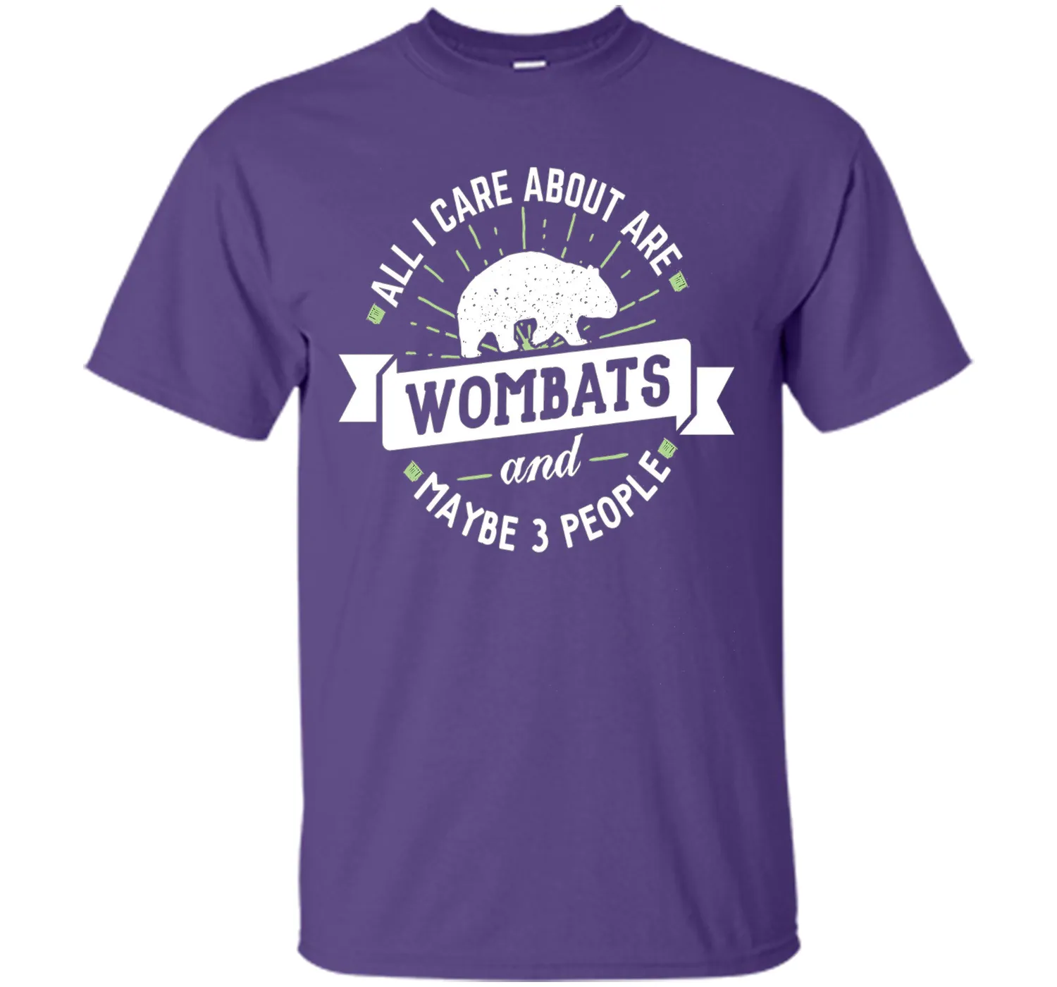 Wombat T-Shirt - All I Care About Are Wombats