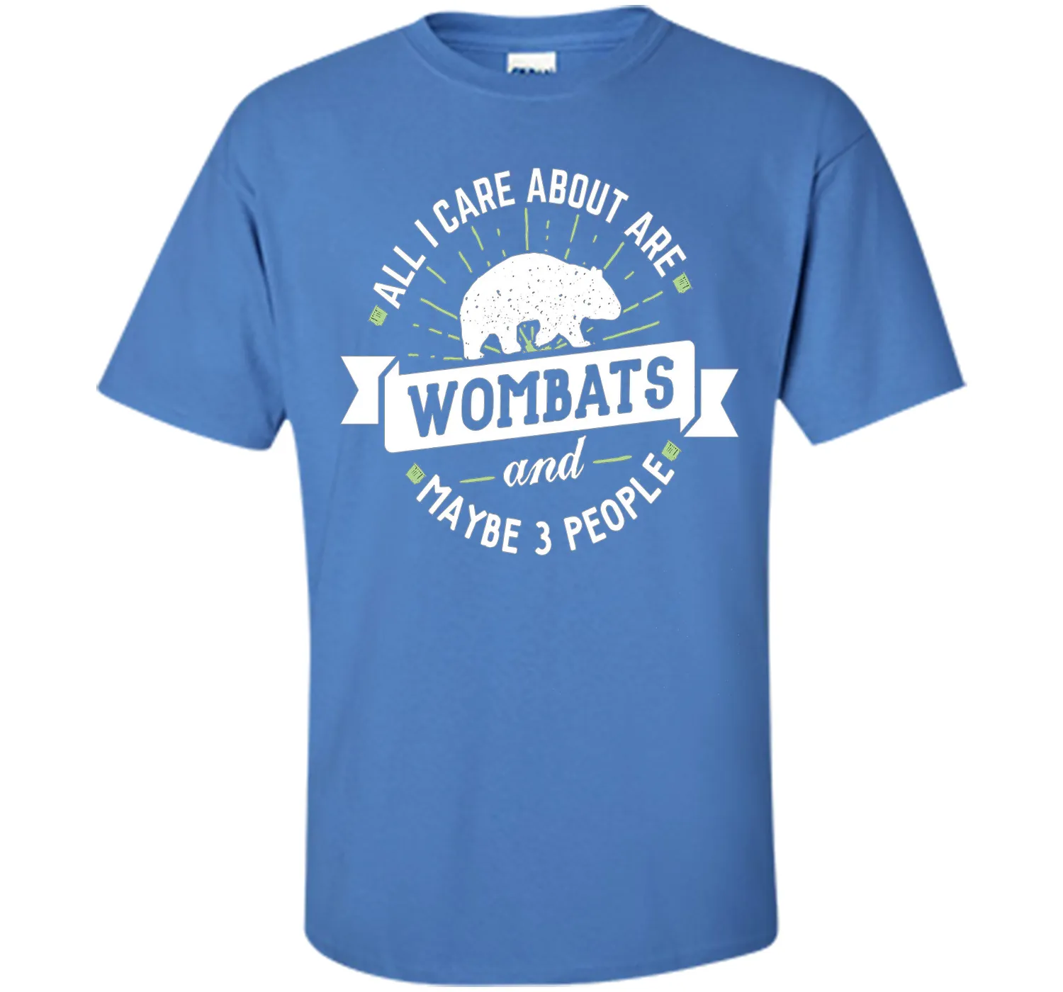 Wombat T-Shirt - All I Care About Are Wombats