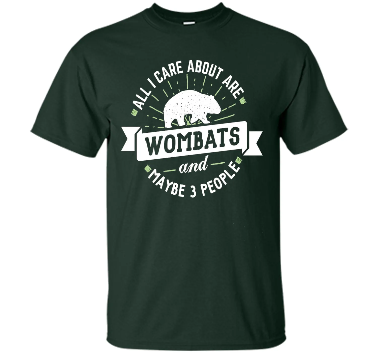 Wombat T-Shirt - All I Care About Are Wombats